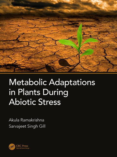 Metabolic adaptations in plants during abiotic stress