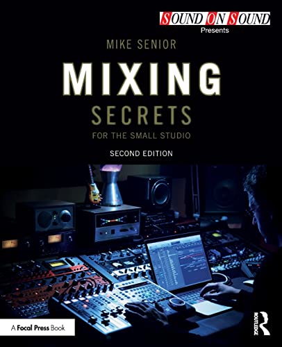 Mixing secrets for the small studio 