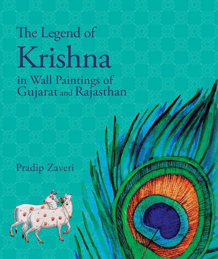 The legend of Krishna in wall paintings of Gujarat and Rajasthan 